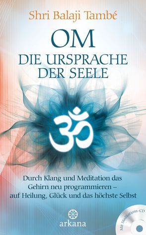 OM – Die Ursprache der Seele von Molitor,  Juliane, També,  Shri Balaji