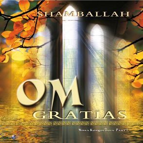 Om Gratias von Shamballah