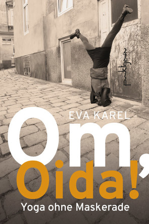 Om, Oida! von Karel,  Eva