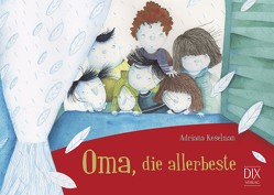 Oma, die allerbeste von Keselman,  Adriana