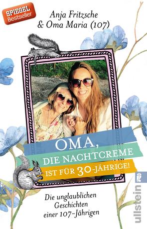 Oma, die Nachtcreme ist für 30-Jährige! von Fritzsche,  Anja Flieda