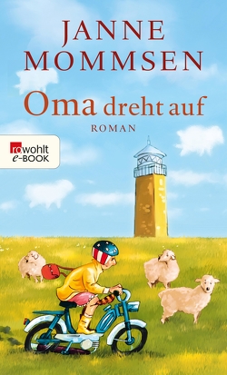 Oma dreht auf von Mommsen,  Janne