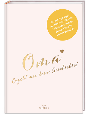 Oma, erzähl mir deine Geschichte! von Loewe,  Pia