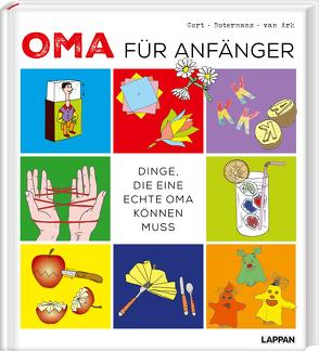 Oma für Anfänger von Blume,  Anja, Botermans,  Jack, Gort,  Geertje, van Ark,  Frank