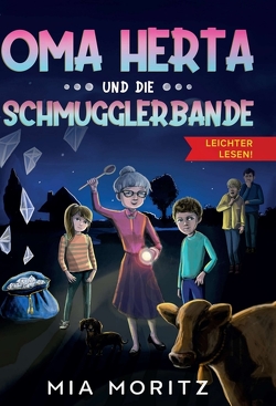 Oma Herta und die Schmugglerbande – Leichter lesen von Jovanovic,  Nadja, Moritz,  Mia, Stein,  Anja