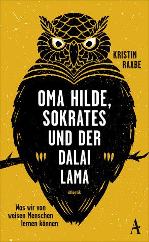 Oma Hilde, Sokrates und der Dalai Lama von Raabe,  Kristin