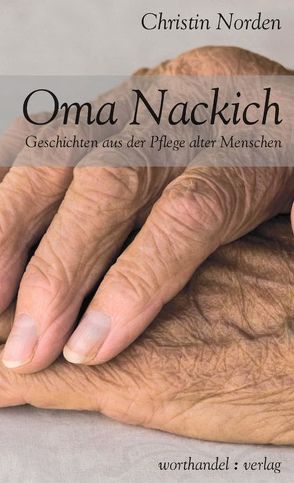 Oma Nackich von Norden,  Christin