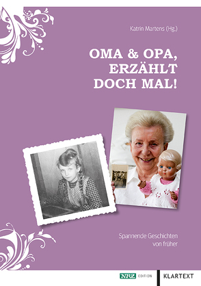 Oma & Opa, erzählt doch mal! von Martens,  Katrin