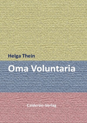 Oma Voluntaria von Thein,  Helga