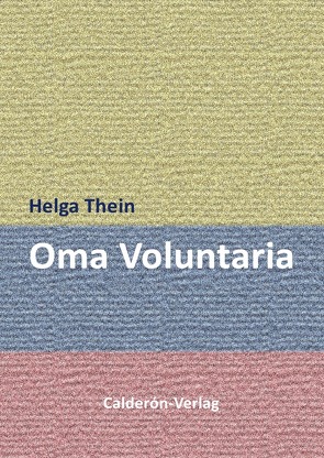 Oma Voluntaria von Thein,  Helga