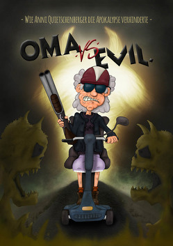 OMA vs EVIL. von Fachtan,  Andi