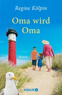 Oma wird Oma von Kölpin,  Regine