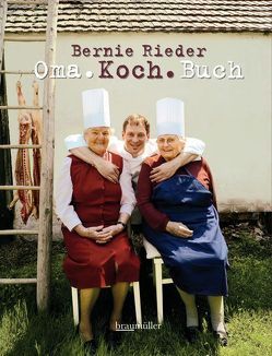 Omakochbuch von Kurt-Michael Westermann,  Fotos:, Rieder,  Bernie, Schönhofer,  Claus