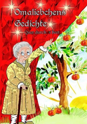Omaliebchens Gedichte quer durch´s Beet von Schröder,  Jutta E.