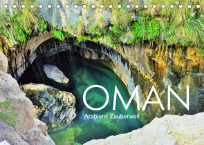 Oman – Arabiens Zauberwelt (Tischkalender 2023 DIN A5 quer) von Reining,  Sabine