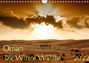 Oman – Die Wüste Wahiba (Wandkalender 2022 DIN A4 quer) von Zwanzger,  Wolfgang