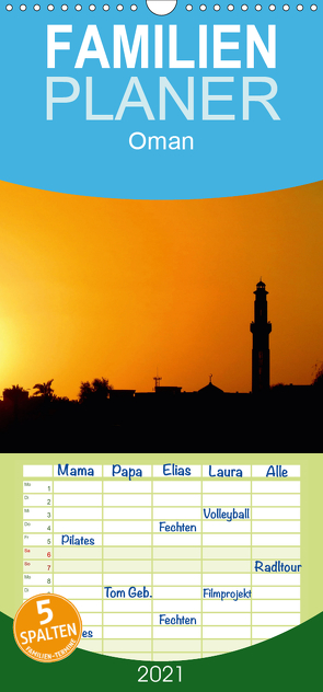 Oman – Familienplaner hoch (Wandkalender 2021 , 21 cm x 45 cm, hoch) von Dürr,  Brigitte