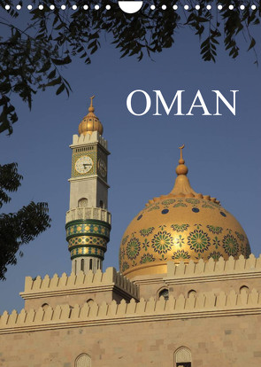 OMAN (Wandkalender 2022 DIN A4 hoch) von Matheisl,  Willy