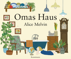 Omas Haus von Melvin,  Alice, Weber,  Susanne