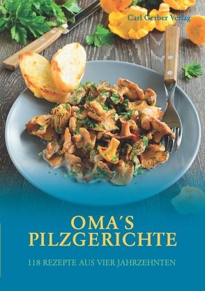 Oma’s Pilzgerihte