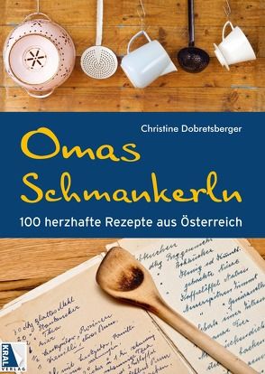 Omas Schmankerln von Dobretsberger,  Christine