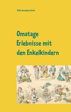 Omatage von Groth,  Edith Anneliese