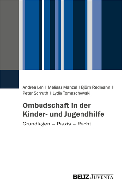 Ombudschaft in der Kinder- und Jugendhilfe von Len,  Andrea, Manzel,  Melissa, Redmann,  Björn, Schruth,  Peter, Tomaschowski,  Lydia