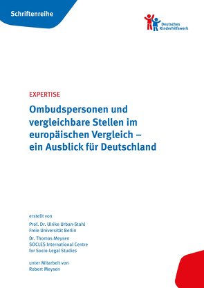 Ombudspersonen und vergleichbare Stellen im europäischen Vergleich – ein Ausblick für Deutschland von Dr. Meysen,  Thomas, Meysen,  Robert, Prof. Dr. Urban-Stahl,  Ulrike