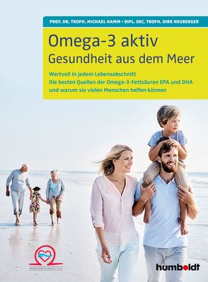 Omega-3 aktiv von Hamm,  Prof. Dr. troph. Michael, Neuberger,  Dirk