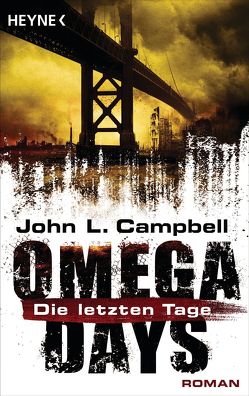 Omega Days – Die letzten Tage von Campbell,  John L., Stöbe,  Norbert