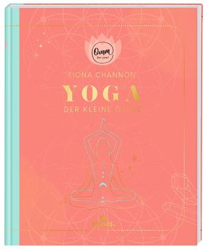 Omm for you Yoga – Der kleine Guide von Channon,  Fiona