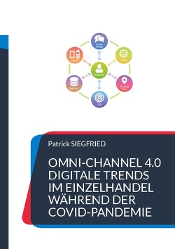 Omni-Channel 4.0 von Siegfried,  Patrick