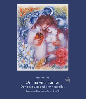 Omnia vincit amor, Denn die Liebe überwindet alles von Mischo,  Josef