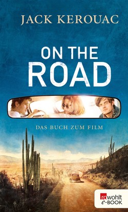 On the Road von Blumenbach,  Ulrich, Cunnell,  Howard, Kellner,  Michael, Kerouac,  Jack, Kupetz,  Joshua, Mouratidis,  George, Vlagopoulos,  Penny