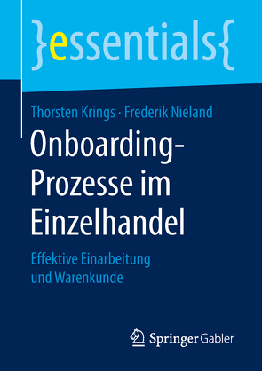 Onboarding-Prozesse im Einzelhandel von Krings,  Thorsten, Nieland,  Frederik