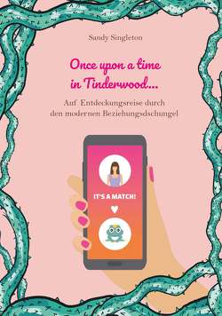 Once upon a time in Tinderwood … von Singleton,  Sandy