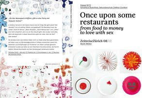 Once upon some restaurants – From food to money to love with sex von Burckhardt,  Renata, Schumacher,  Eva, wiedemann/mettler