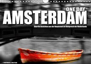 One Day Amsterdam (Wandkalender 2019 DIN A4 quer) von Fotodesign,  Black&White, Wehrle und Uwe Frank,  Ralf