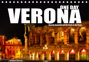 ONE DAY VERONA (Tischkalender 2021 DIN A5 quer) von Fotodesign,  Black&White, Wehrle und Uwe Frank,  Ralf