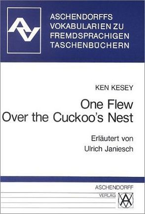 One Flew Over the Cuckoo’s Nest von Janiesch,  Ulrich, Kesey,  Ken