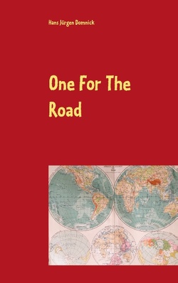 One For The Road von Domnick,  Hans Jürgen