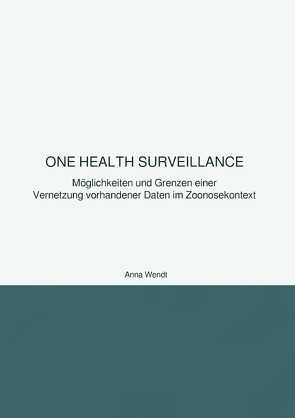 One Health Surveillance von Wendt,  Anna