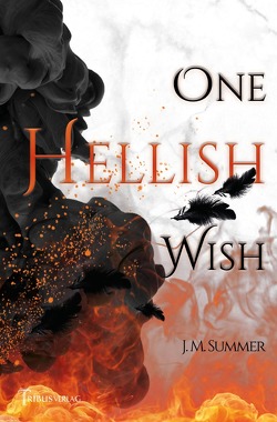 One hellish wish von Summer,  J.M., Verlag,  Tribus