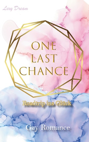 One Last Chance von Dream,  Lexy