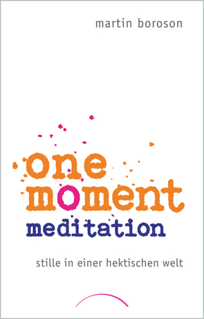 One Moment Meditation von Boroson,  Martin, Hoffmann,  Frances