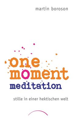 One Moment Meditation von Boroson,  Martin