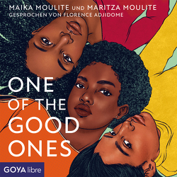 One of the Good Ones von Adjidome,  Florence, Moulite,  Maika, Moulite,  Maritza