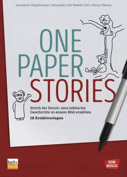 One Paper Stories von Oligschlaeger,  Annedore, Otto,  Alexander, Otto,  Wiebke, Völkner,  Almut