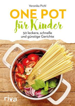 One Pot für Kinder von Pichl,  Veronika