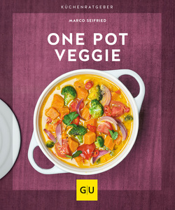 One Pot Veggie von Seifried,  Marco